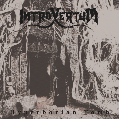 Introvertum : Hyperborean Tomb